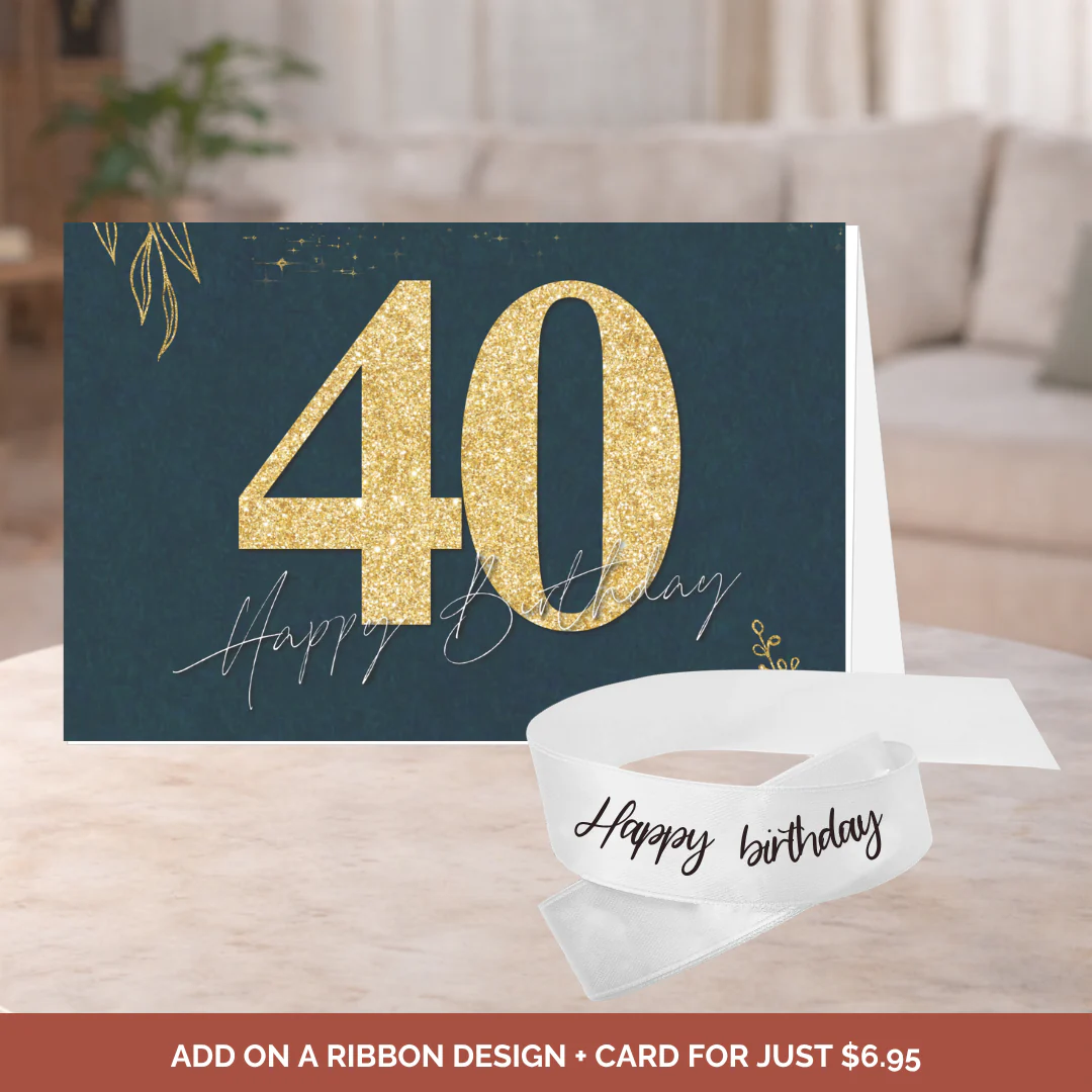 Birthday Bouquet Ribbon + 40th B'Day Card Bundle